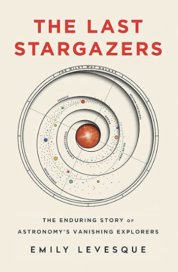 May 2 – Public Monthly Meeting – The Last Stargazers